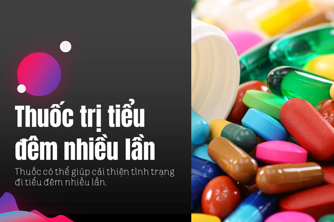 Thuốc trị tiểu đêm nhiều lần - Các loại thường dùng