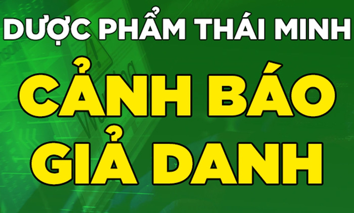 Cảnh báo "chiêu trò" giả danh sản phẩm công ty dược Thái Minh để "lừa dối" khách hàng