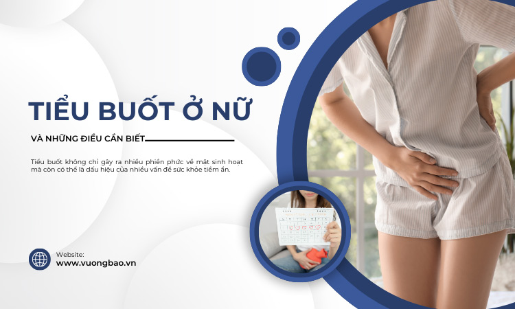 Tiểu buốt ở phụ nữ là bệnh gì? Nguyên nhân, cách điều trị