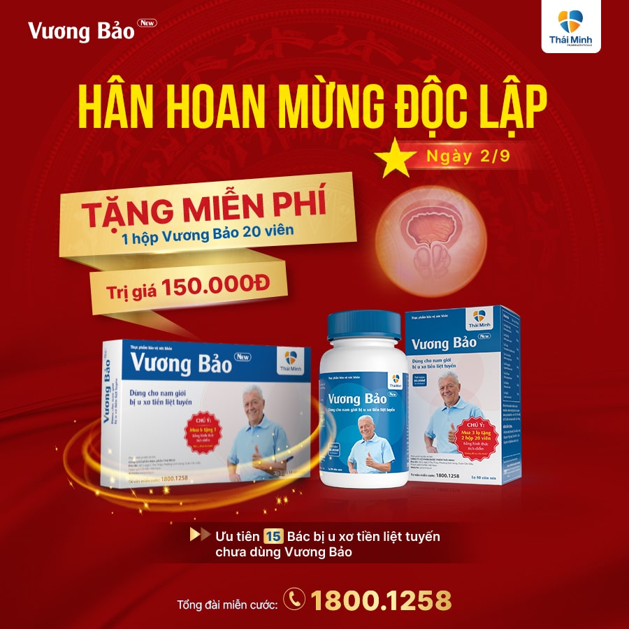 Mừng Quốc khánh 2/9: Vương Bảo tặng Miễn phí 01 hộp trị giá 150.000Đ cho bác bị u xơ tiền liệt tuyến chưa được dùng